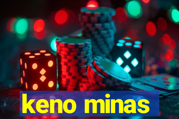 keno minas